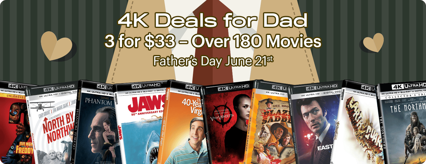 Father's Day 4K Deals - 3 for $33