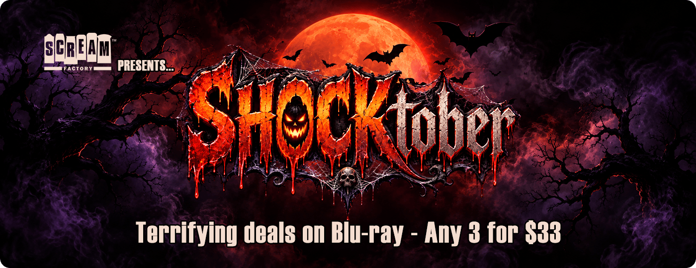 Scream Factory SHOCKtober Blu-ray - Choose any 3 for $33