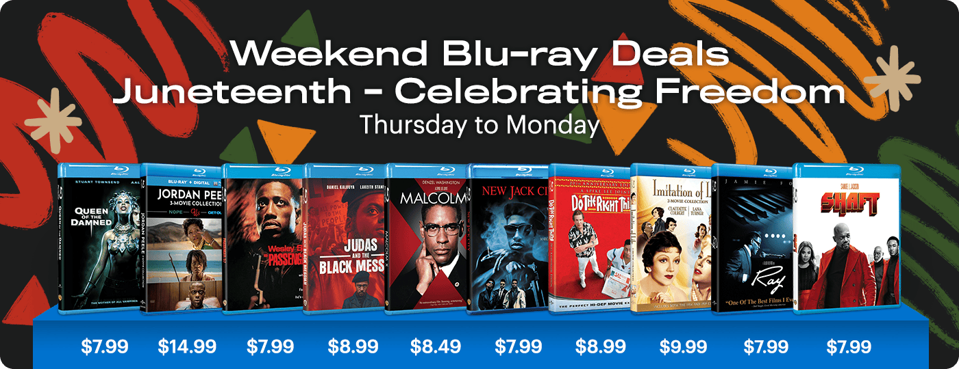 Blu-ray Weekend Deals - Thursday to Monday: Juneteenth