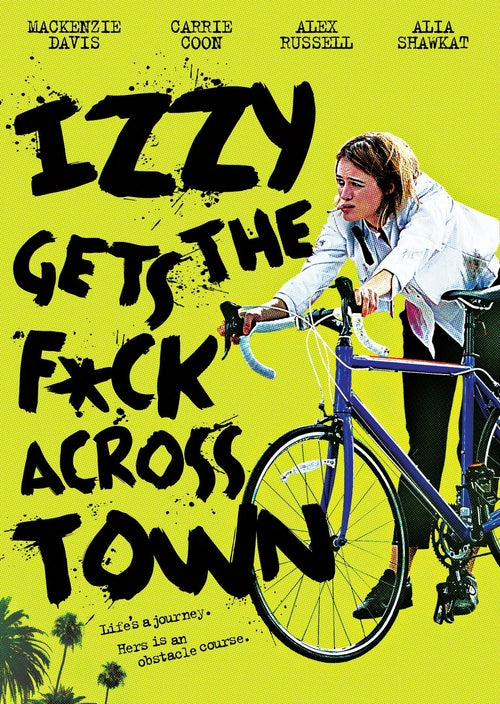 Izzy Gets the F*ck Across Town [DVD]