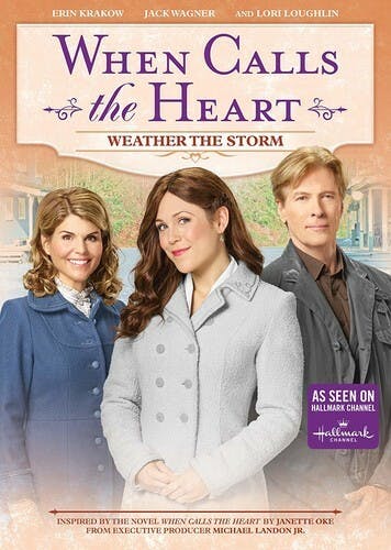 When Calls the Heart: Weather the Storm [DVD]