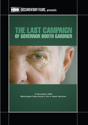 Last Campaign of Governor Booth Gardner, The [DVD]