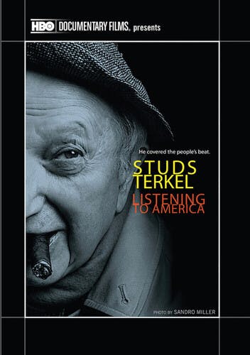 Studs Terkel: Listening to America (2010) [DVD]