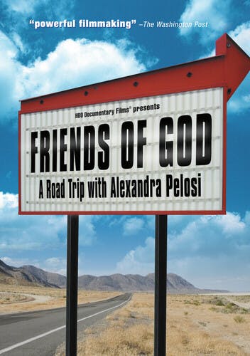 Friends of God: A Road Trip with Alexandra Pelosi [DVD]