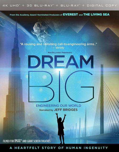 Dream Big: Engineering Our World [UHD]