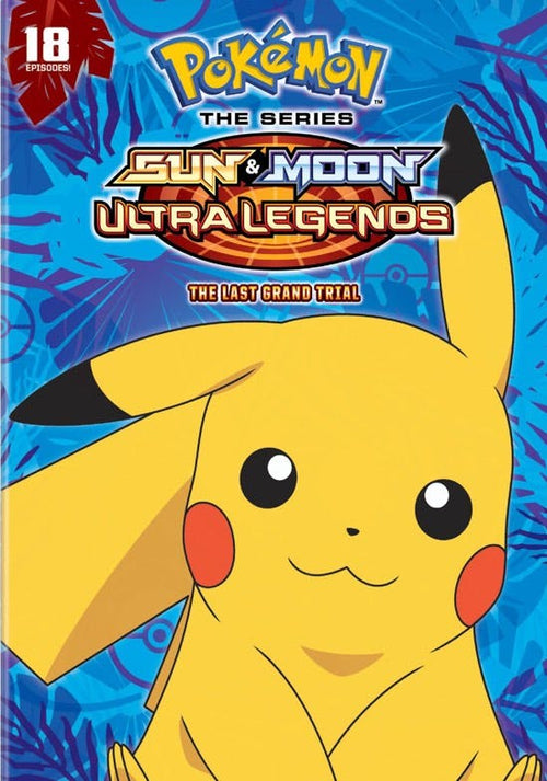 Pokémon: Sun and Moon Ultra Legends - The Last Grand Trial [DVD]